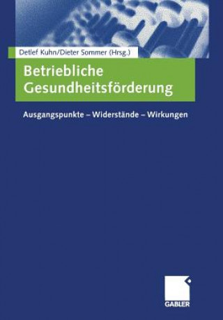 Knjiga Betriebliche Gesundheitsfoerderung Detlef Kuhn