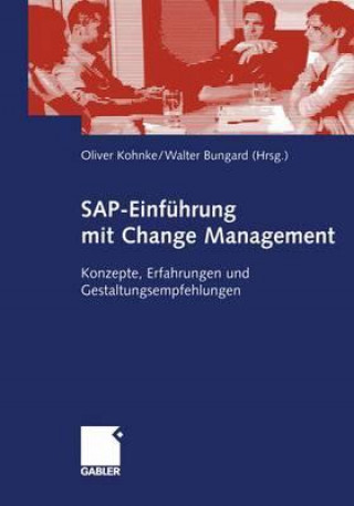 Kniha Sap-Einfuhrung Mit Change Management Oliver Kohnke