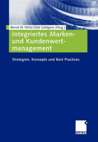 Könyv Integriertes Marken- und Kundenwertmanagement Olaf Göttgens