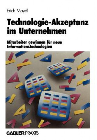 Книга Technologie-Akzeptanz im Unternehmen Erich Maydl