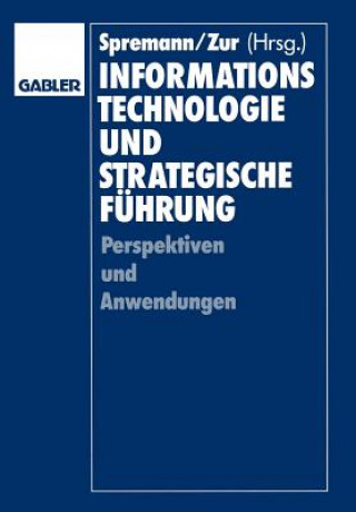 Livre Informationstechnologie und Strategische Fuhrung Klaus Spremann