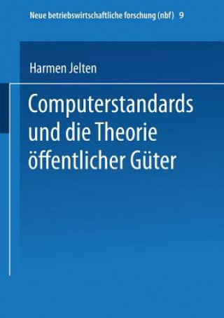 Książka Computerstandards und die Theorie oeffentlicher Guter Harmen Jelten