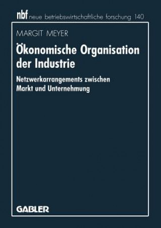Könyv Okonomische Organisation der Industrie Margit Meyer