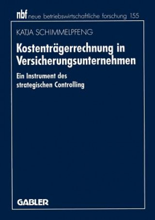 Kniha Kostentragerrechnung in Versicherungsunternehmen Katja Schimmelpfeng