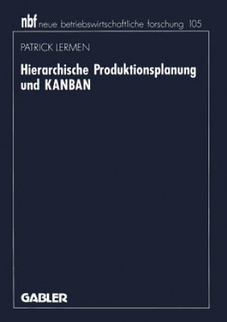 Kniha Hierarchische Produktionsplanung Und Kanban 