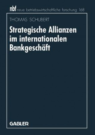 Kniha Strategische Allianzen im Internationalen Bankgeschaft Thomas Schubert