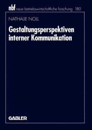 Könyv Gestaltungsperspektiven Interner Kommunikation Nathalie Noll