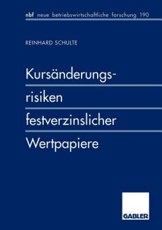 Książka Kursanderungsrisiken Festverzinslicher Wertpapiere Reinhard Schulte