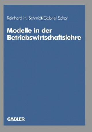 Kniha Modelle in Der Betriebswirtschaftslehre Reinhard H. Schmidt