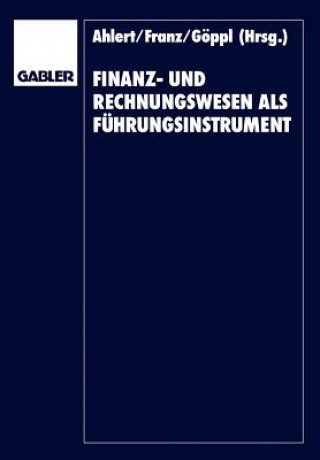 Könyv Finanz- und Rechnungswesen als Fuhrungsinstrument Dieter Ahlert