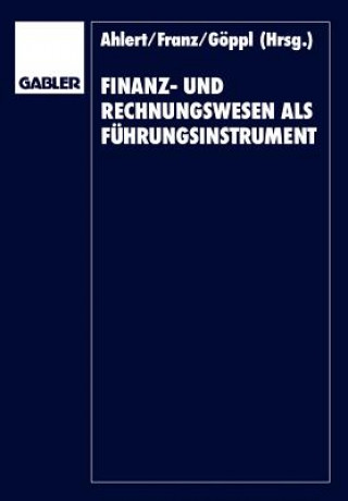 Książka Finanz- und Rechnungswesen als Fuhrungsinstrument Dieter Ahlert