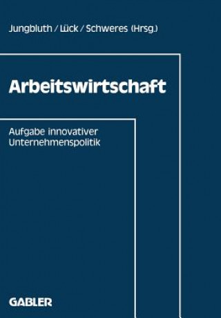 Kniha Arbeitswirtschaft Adolf Jungbluth