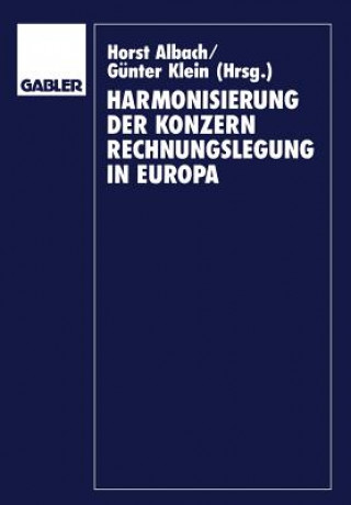 Carte Harmonisierung der Konzernrechnungslegung in Europa Horst Albach