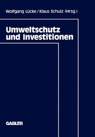 Kniha Umweltschutz Und Investitionen Wolfgang Lucke