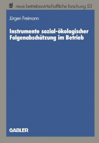 Könyv Instrumente Sozial- kologischer Folgenabsch tzung Im Betrieb Jürgen Freimann