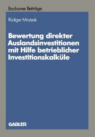 Carte Bewertung Direkter Auslandinvestitionen Mit Hilfe Betrieblicher Investitionskalk le Rüdiger Mrotzek