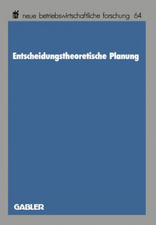 Kniha Entscheidungstheoretische Planung Edgar Saliger