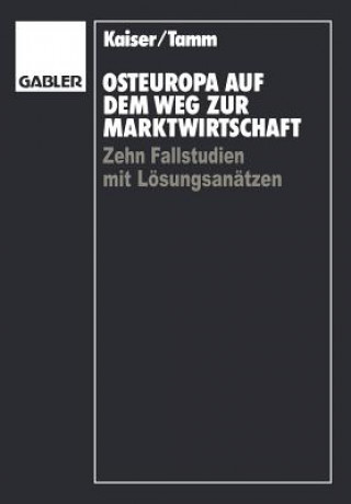 Kniha Osteuropa auf dem Weg zur Marktwirtschaft Karl-August Kaiser