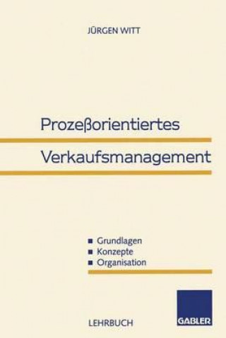 Książka Prozessorientiertes Verkaufsmanagement Jürgen Witt