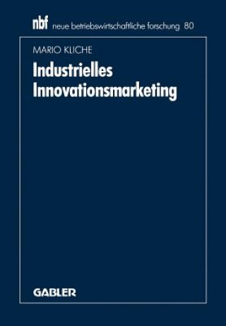 Könyv Industrielles Innovationsmarketing Mario Kliche