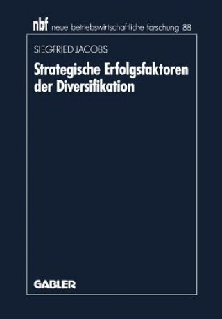 Book Strategische Erfolgsfaktoren Der Diversifikation Siegfried Jacobs