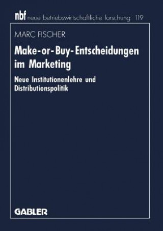 Libro Make-Or-Buy-Entscheidungen Im Marketing Marc Fischer