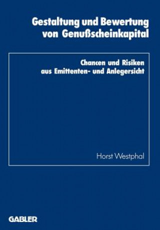 Kniha Gestaltung Und Bewertung Von Genussscheinkapital Horst Westphal