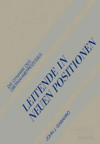 Buch Leitende in Neuen Positionen John J. Gabarro