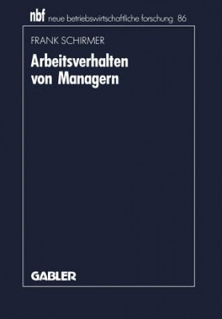 Kniha Arbeitsverhalten Von Managern Frank Schirmer