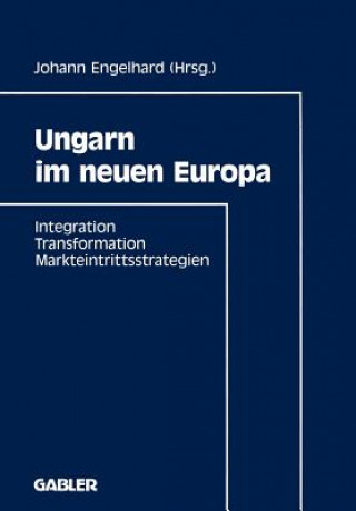 Kniha Ungarn Im Neuen Europa Johann Engelhard