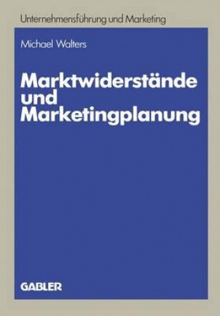 Carte Marktwiderst nde Und Marketingplanung Michael Walters