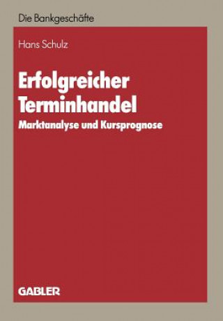 Livre Erfolgreicher Terminhandel Hans Schulz