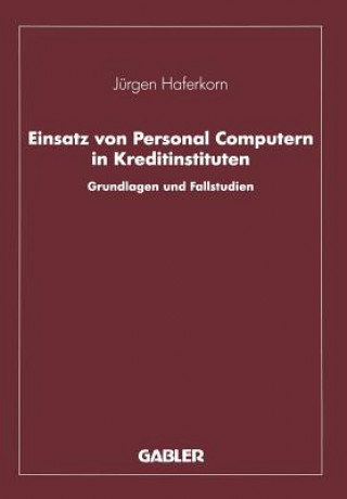 Carte Einsatz von Personal Computern in Kreditinstituten Jürgen Haferkorn