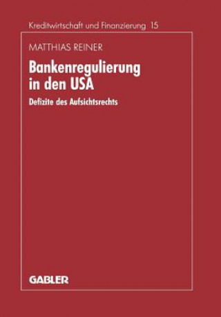 Könyv Bankenregulierung in Den USA Matthias Reiner