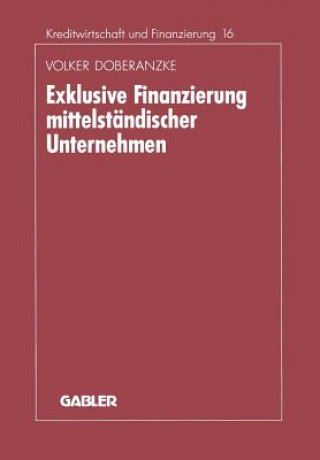Knjiga Exklusive Finanzierung Mittelst ndischer Unternehmen Volker Doberanzke