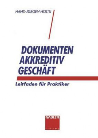 Kniha Dokumentenakkreditivgeschaft Hans-Jürgen Holtij