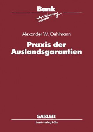 Book Praxis Der Auslandsgarantien Alexander W. Oehlmann