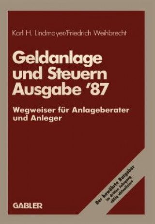 Knjiga Geldanlage und Steuern '87 Karl H. Lindmayer