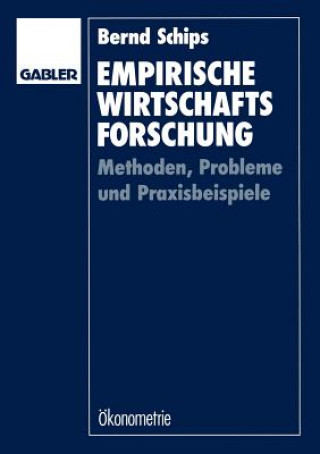 Kniha Empirische Wirtschaftsforschung Bernd Schips