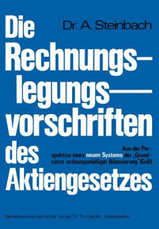 Kniha Die Rechnungslegungsvorschriften Des Aktiengesetzes 1965 Adalbert Steinbach