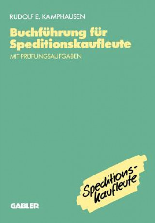 Livre Buchfuhrung fur Speditionskaufleute Rudolf E. Kamphausen