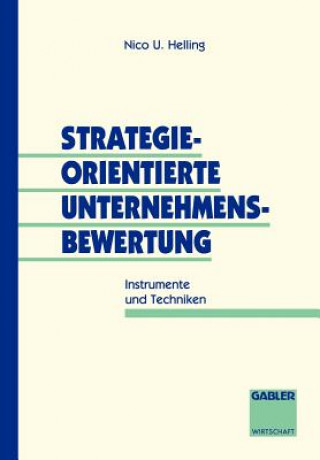 Könyv Strategieorientierte Unternehmensbewertung Nico U. Helling