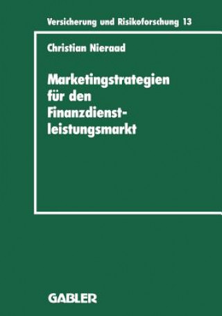 Livre Marketingstrategien Fur Den Finanzdienstleistungsmarkt Christian Nieraad