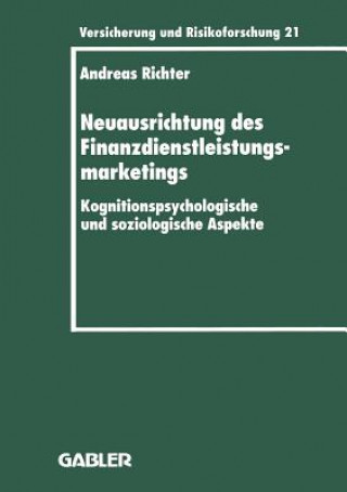 Książka Neuausrichtung Des Finanzdienstleistungsmarketings Andreas Richter