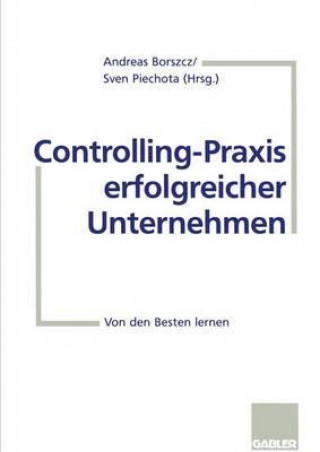 Kniha Controlling-Praxis Erfolgreicher Unternehmen Andreas Borszcz