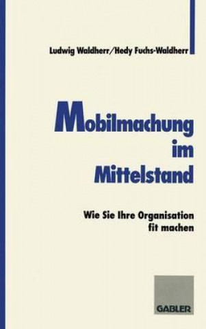 Книга Mobilmachung im Mittelstand Ludwig Waldherr