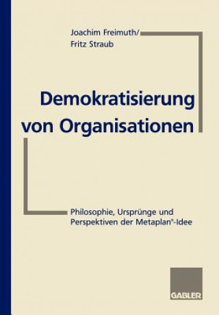 Livre Demokratisierung von Organisationen Joachim Freimuth