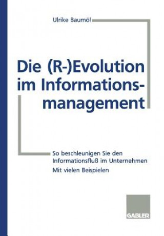 Книга Die (R-) Evolution Im Informationsmanagement Ulrike Baumöl