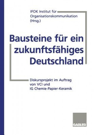 Kniha Bausteine fur ein Zukunftsfahiges Deutschland Institut für Organisationskommunikation Ifok