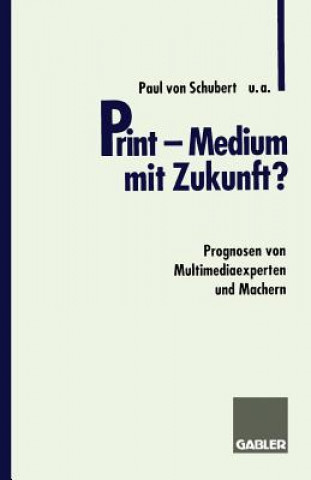 Kniha Print -- Medium Mit Zukunft? Paul et al. Schubert von